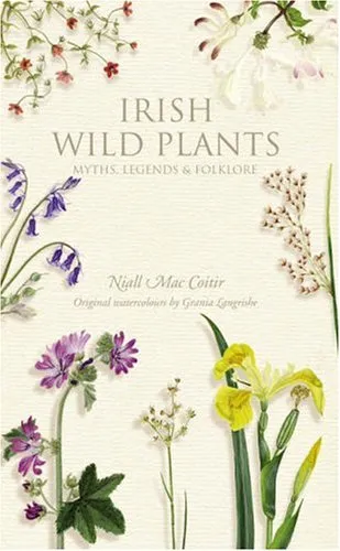 Irish Wild Plants: Myths, Legends & Folklore