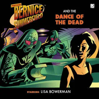 Professor Bernice Summerfield and the Dance of the Dead