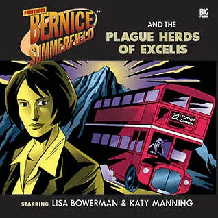 Professor Bernice Summerfield and the Plague Herds of Excelis