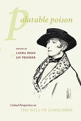 Palatable Poison: Critical Perspectives on the Well of Loneliness