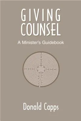 Giving Counsel: A Minister