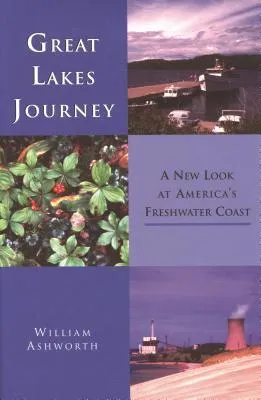 Great Lakes Journey: A New Look at America