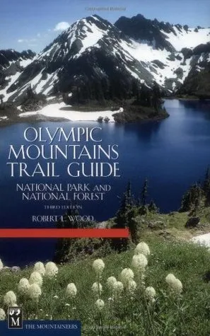 Olympic Mountains Trail Guide: National Park and National Forest