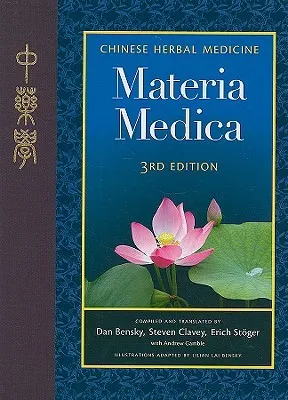 Chinese Herbal Medicine: Materia Medica