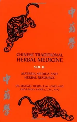 Chinese Traditional Herbal Medicine Volume II Materia Medica & Herbal Resource