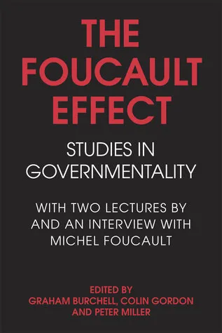 The Foucault Effect: Studies in Governmentality