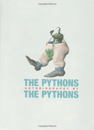 The Pythons Autobiography by The Pythons