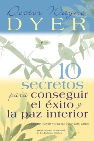 10 Secretos Para Conseguir El Exito Y La Paz Interior