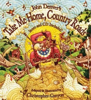 John Denver's Take Me Home, Country Roads (Audio CD Included) (The John Denver & Kids Series)