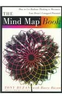 The Mind Map Book: How to Use Radiant Thinking to Maximize Your Brain