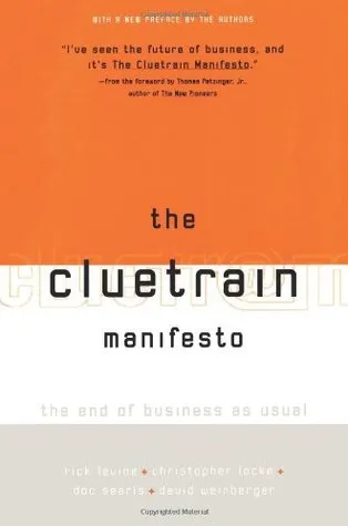 The Cluetrain Manifesto