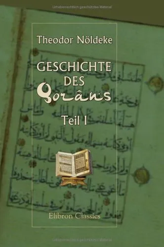 Geschichte Des Qorâns: Teil 1. über Den Ursprung Des Qorâns