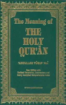 The Meaning of the Holy Qur'an