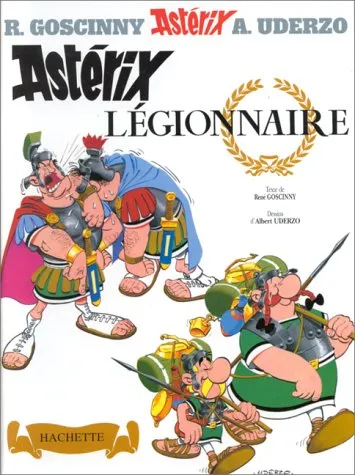 Astérix, tome 10 : Astérix Légionnaire