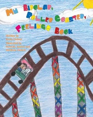 My Bipolar, Roller Coaster, Feelings Book