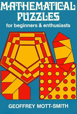 Mathematical Puzzles for Beginners and Euthusiasts