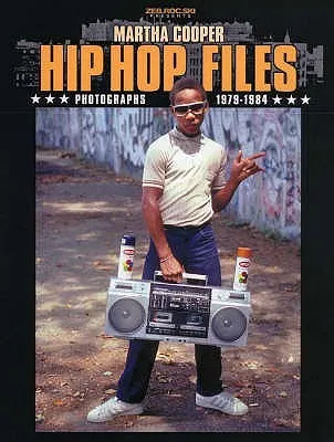 Hip Hop Files: Photographs 1979-1984