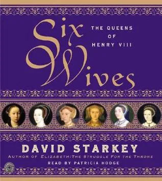 Six Wives: The Queens of Henry VIII