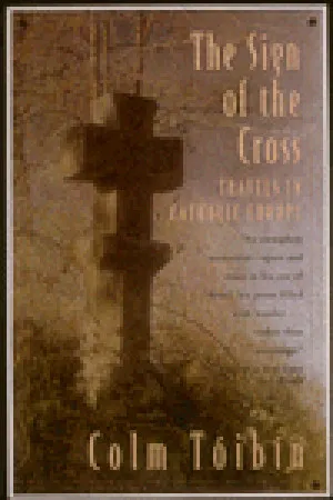 The Sign of the Cross: Travels in Catholic Europe