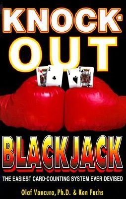 Knock-Out Blackjack: The Easiest Card-Counting System Ever Devised