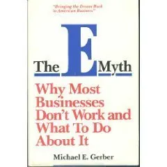 The E-Myth, Why Most Businesses Don