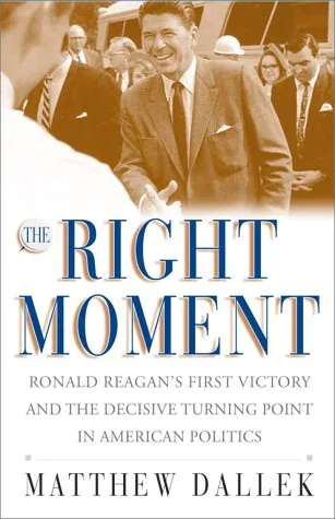 The Right Moment: Ronald Reagan