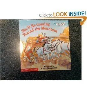 She'll Be Coming 'Round the Mountain (Sing and Read Storybook)