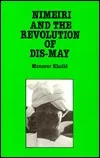 Nimeiri and the Revolution of Dis-May