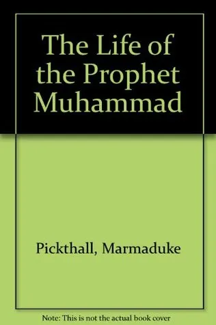 The Life of the Prophet Muhammad