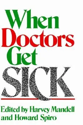 When Doctors Get Sick