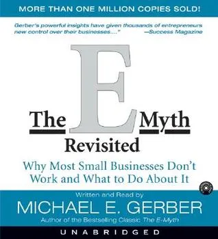 The E-Myth Revisited CD: Why Most Small Businesses Don