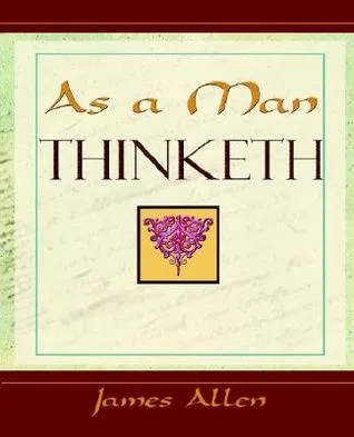 As a Man Thinketh (1908)