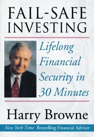 Fail-Safe Investing: Lifelong Financial Security in 30 Minutes