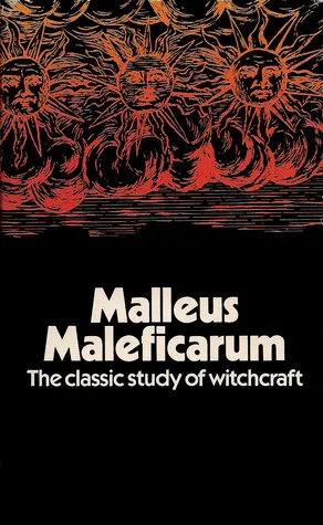 Malleus Maleficarum. The classic study of witchcraft