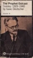 The Prophet Outcast: Trotsky 1924-40