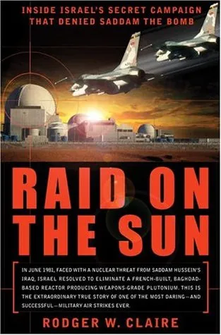 Raid on the Sun: Inside Israel