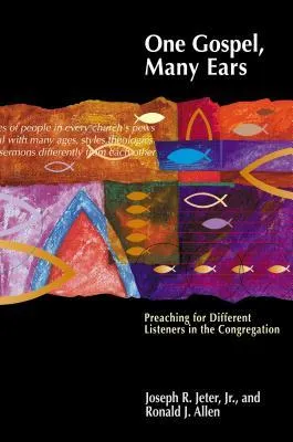 One Gospel, Many Ears: Preaching for Different Listeners in the Congregation