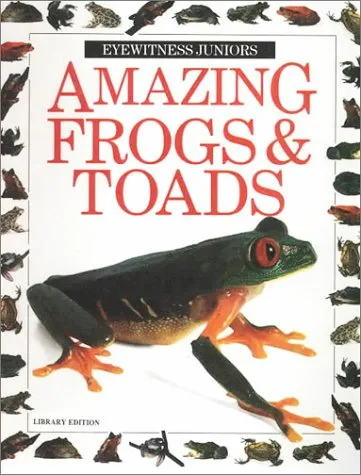 Amazing Frogs and Toads