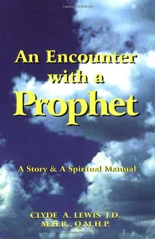 An Encounter with a Prophet