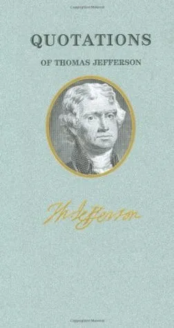 Quotations of Thomas Jefferson