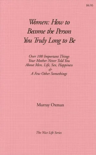 Women: how to become the person you truly long to be