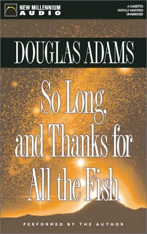 So Long, and Thanks for All the Fish