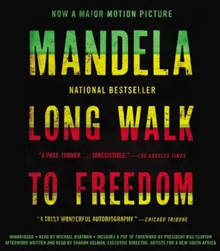 Long Walk to Freedom: Autobiography of Nelson Mandela