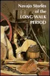 Navajo Stories of the Long Walk Period