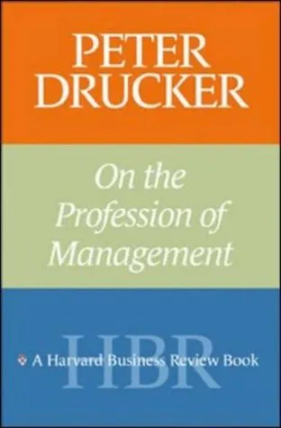 Peter Drucker on the Profession of Management