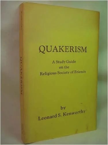 Quakerism: A Study Guide on the Religious Society of Friends