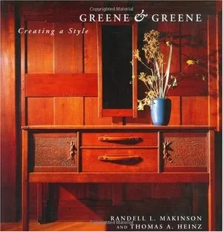 Greene & Greene Creating a Style: Creating a Style