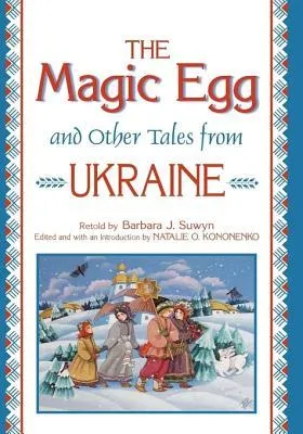 The Magic Egg and Other Tales from Ukraine: