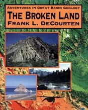 The Broken Land: Adventures in Great Basin Geology