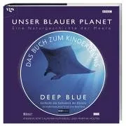 Unser Blauer Planet. Eine Naturgeschichte Der Meere. Bildband Aus Der Bbc Edition